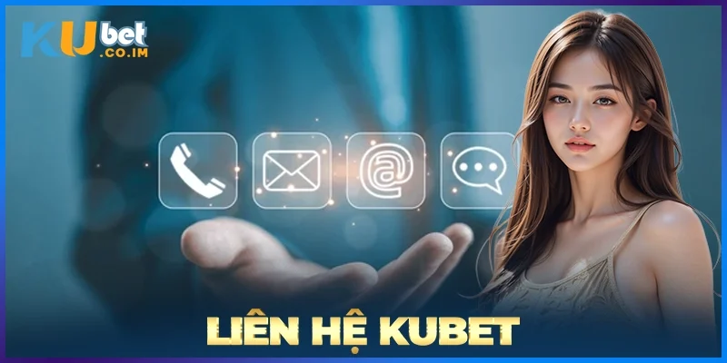 Liên Hệ KUBET